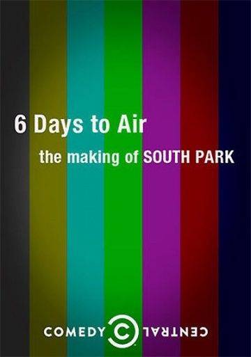 6 дней до эфира: Создание Южного парка / 6 Days to Air: The Making of South Park (2011)