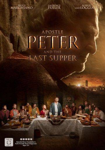 Апостол Пётр и Тайная вечеря / Apostle Peter and the Last Supper (2012)