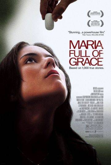 Благословенная Мария / Maria Full of Grace (2004)