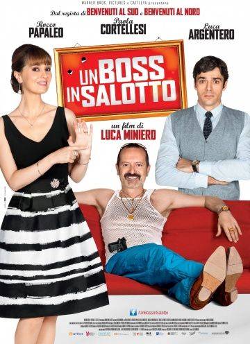 Босс в гостиной / Un boss in salotto (2013)
