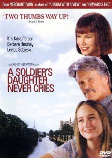 Дочь солдата никогда не плачет / A Soldier's Daughter Never Cries (1998)