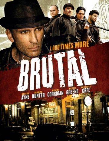 Жестокий / Brutal (2011)