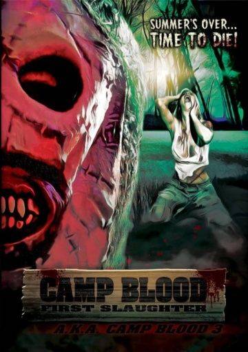 Кровавый лагерь: Первая резня / Camp Blood First Slaughter (2014)