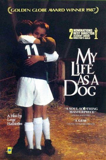 Моя собачья жизнь / Mitt liv som hund (1985)