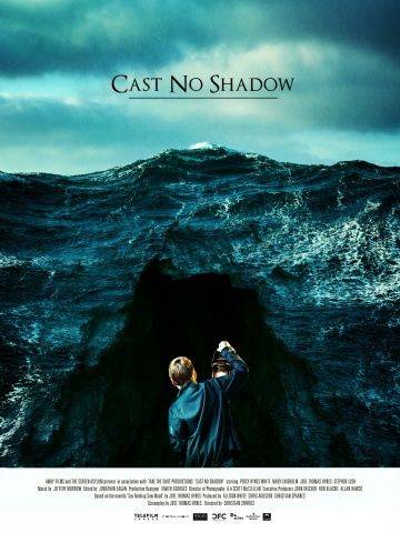 Не отбрасывай тени / Cast No Shadow (2014)