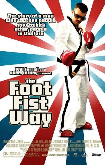 Путь ноги и кулака / The Foot Fist Way (2006)