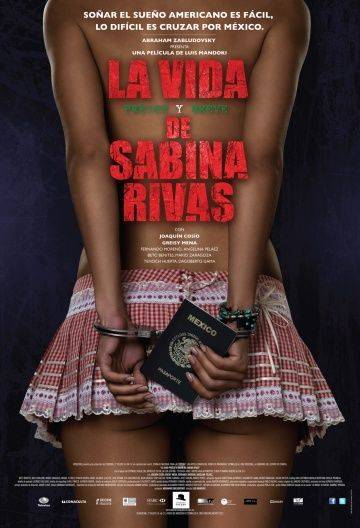 Ранние и короткие годы Сабины Ривас / La vida precoz y breve de Sabina Rivas (2012)