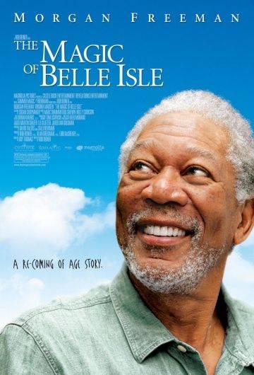 Третий акт / The Magic of Belle Isle (2011)