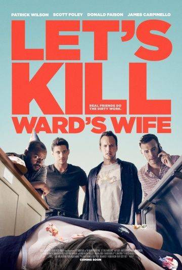 Убьём жену Уорда / Let's Kill Ward's Wife (2014)