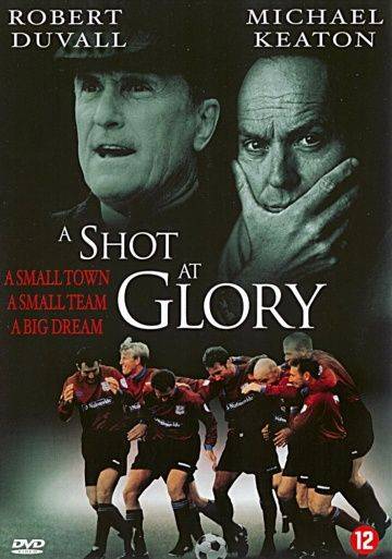 Цена победы / A Shot at Glory (2000)