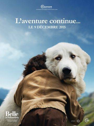 Белль и Себастьян, приключение продолжается / Belle et Sbastien, l'aventure continue (2015)