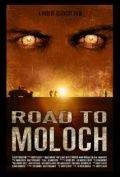 Дорога к Молоху / Road to Moloch (2009)