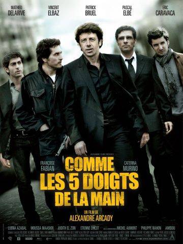 Как пять пальцев / Comme les cinq doigts de la main (2010)