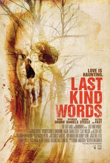 Последние добрые слова / Last Kind Words (2012)