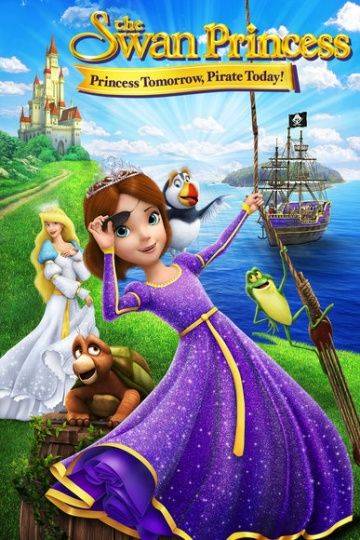 The Swan Princess: Princess Tomorrow, Pirate Today! (2016)
