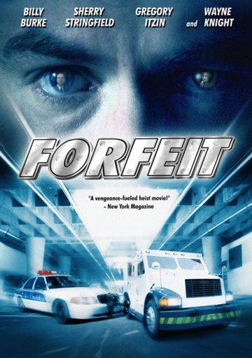 Расплата / Forfeit (2007)