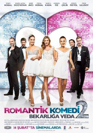 Романтическая комедия 2 / Romantik Komedi 2: Bekarliga Veda (2013)