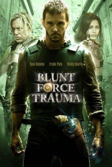 Шальное ранение / Blunt Force Trauma (2015)