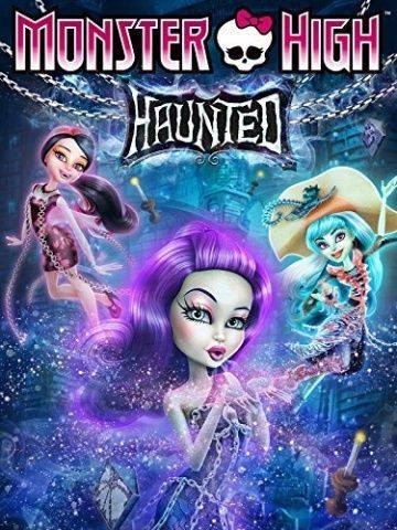 Школа Монстров: Призрачно / Monster High: Haunted (2015)